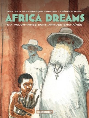 cover image of Africa Dreams (Tome 2)--Dix volontaires sont arrivés enchaînés